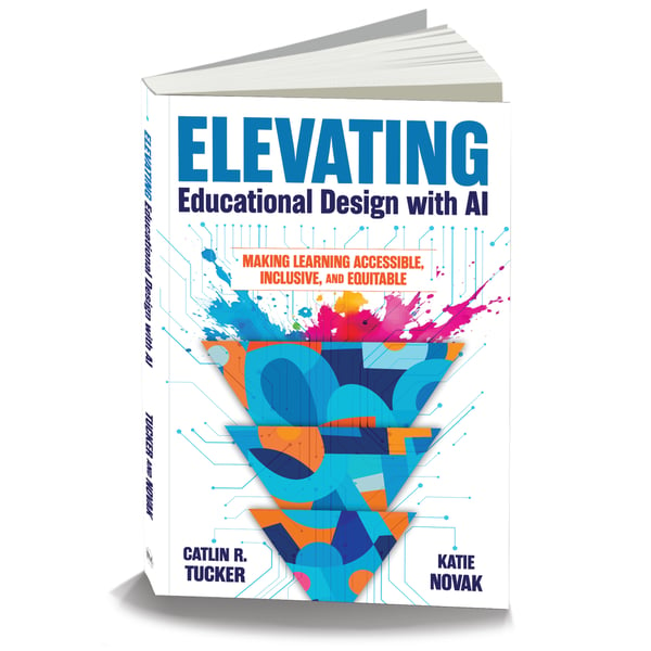 Elevating educational design with AI book cover - tucker and novak