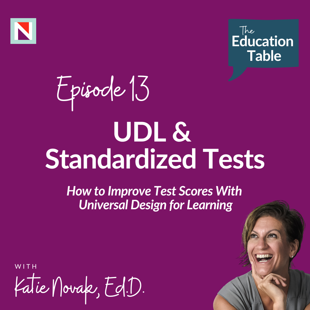 Episode 13 - UDL and Standardized Tests  (1)